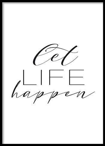 Poster - Let life happen