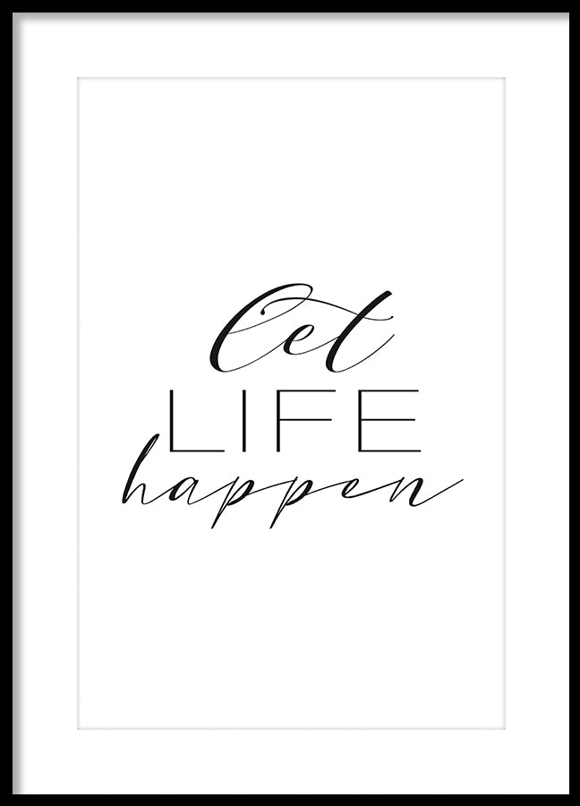 Poster - Let life happen