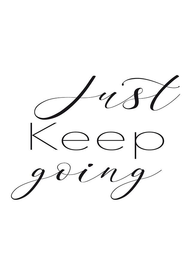 Poster - Just keep going