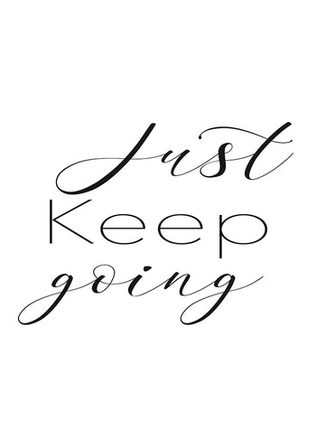 Poster - Just keep going