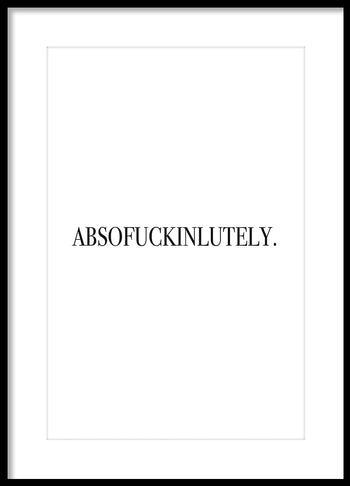 Poster - Absofuckinlutely