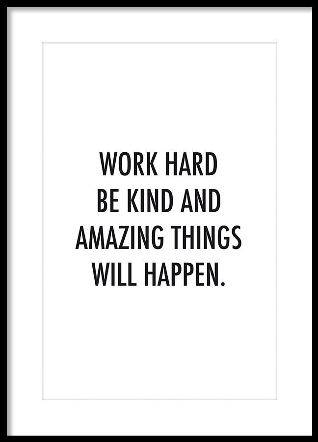 Poster - Work hard be kind...