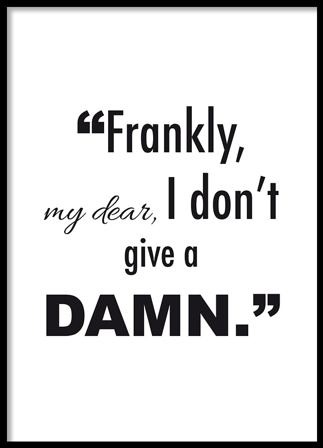 Poster - Frankly, my dear...