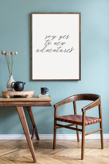 Poster - Say yes to new adventures